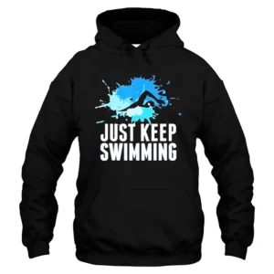 Just Keep Swimming Hoodie - Black