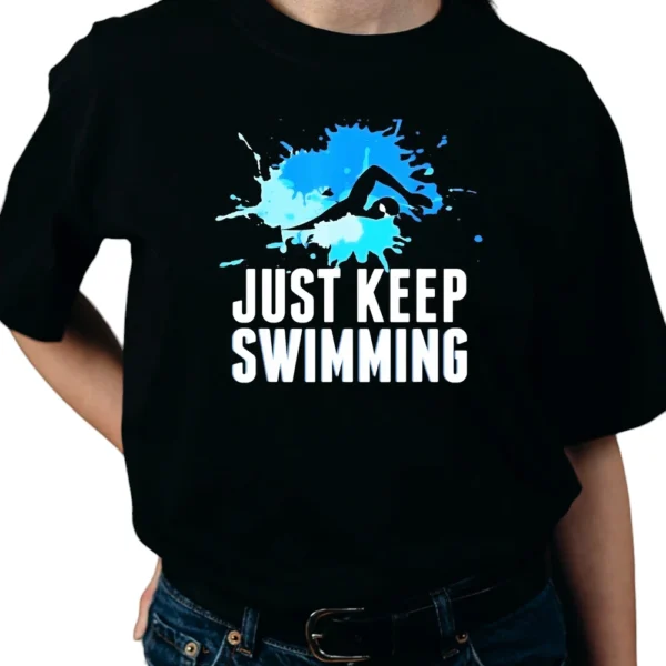 Just Keep Swimming TShirt - Black